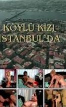 Köylü Kızı İstanbulda Yerli Erotik Film izle